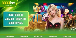 How To Bet At 3333BET - Complete Guide In 2026
