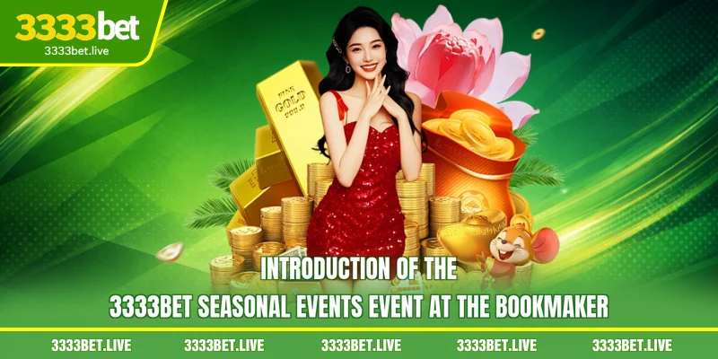 Introduction of the 3333BET seasonal events Event at the Bookmaker