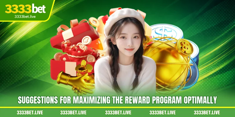 Suggestions for Maximizing the Reward Program Optimally