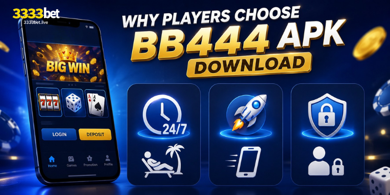 Why Players Choose BB444 APK Download